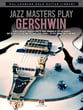 Jazz Masters Play Gershwin Guitar and Fretted sheet music cover